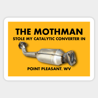 The Mothman stole my catalytic converter Sticker